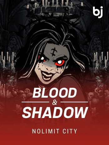 Blood & Shadow